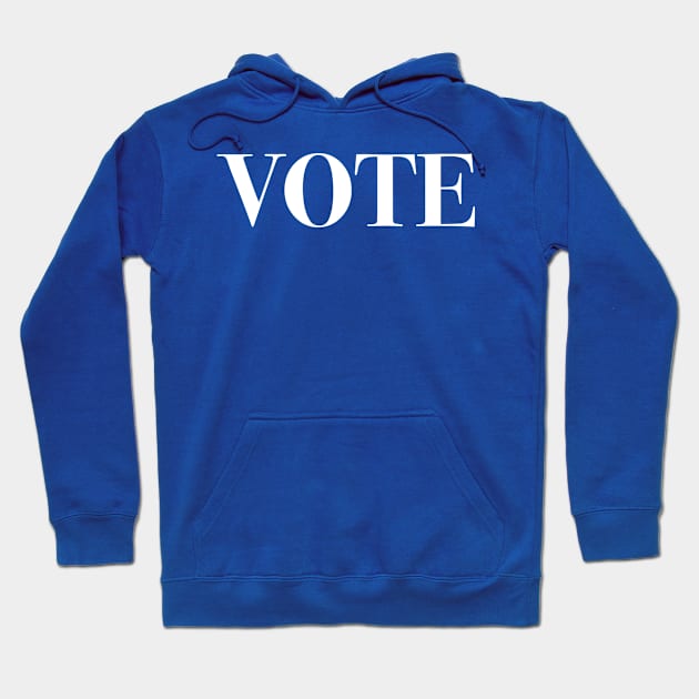 Vote Hoodie by My Geeky Tees - T-Shirt Designs